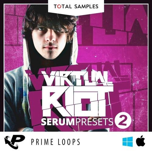 Total Samples Virtual Riot Serum Presets Vol. 2